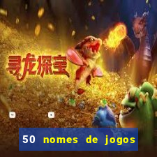 50 nomes de jogos com bola